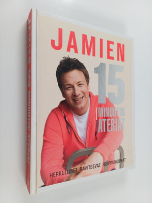 Jamie Oliver : Jamien 15 minuutin ateriat : Herkulliset, ...