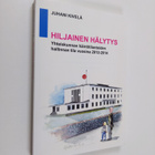 Juhani Kivelä : Hiljainen hälytys : yhteiskunnan häiriöti... - pikkukuva 1