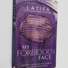 Latifa ym. : My Forbidden Face - Growing Up Under the Tal... - pikkukuva 1