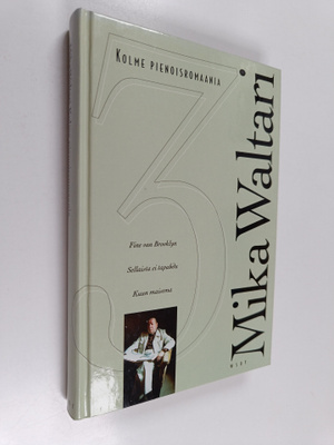Mika Waltari : Kolme pienoisromaania : Fine van Brooklyn ...