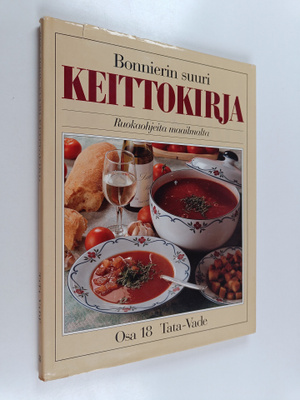 Bonnierin suuri keittokirja : ruokaohjeita maailmalta 18 ...
