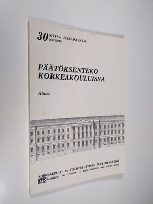 Jukka Alava : Päätöksenteko korkeakouluissa : kartoittava...