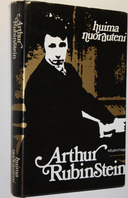 Arthur Rubinstein : Huima nuoruuteni