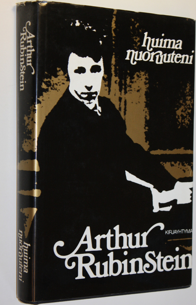 Arthur Rubinstein : Huima nuoruuteni
