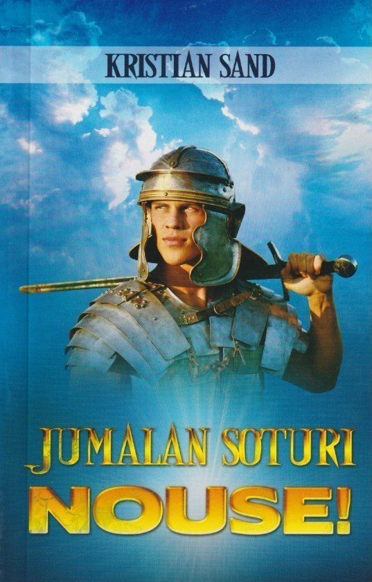 Kristian Sand: Jumalan soturi nouse!