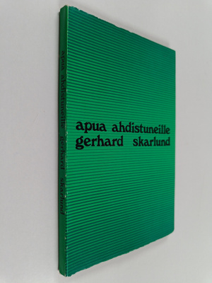 Gerhard Skarlund : Apua ahdistuneille