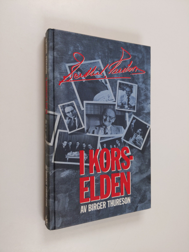 Birger Thureson : I korselden - en biografi om Berthil Pa...