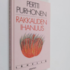 Pertti Purhonen : Rakkauden ihanuus - pikkukuva 1