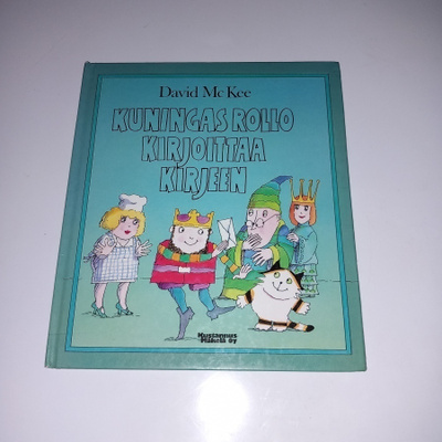 Kuningas Rollo kirjoittaa kirjeen - David McKee