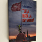 Reijo Salminen : Tulta, hikeä ja kyyneleitä : palomestari... - pikkukuva 1