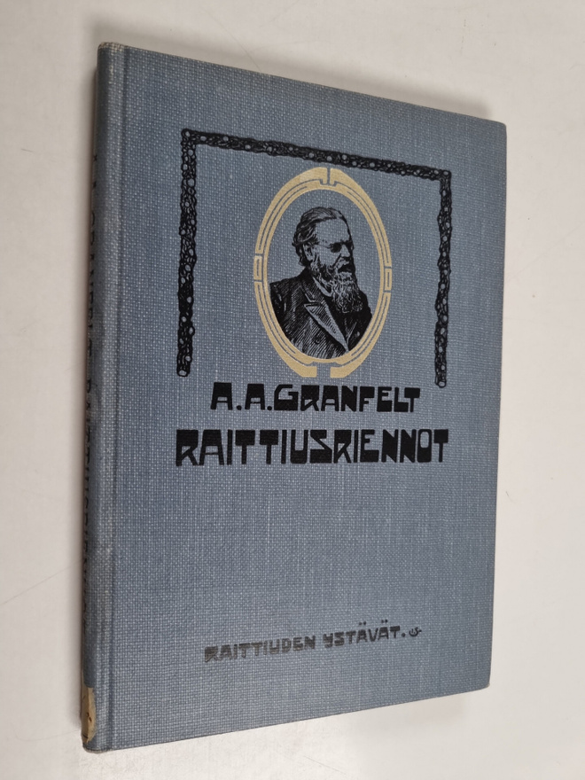 Aksel August Granfelt : Raittiusriennot : niiden kehitys ...