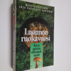 Markku Rautonen : Luonnon ruokavuosi : rosvopaistista val... - pikkukuva 1