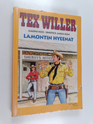 Claudio Nizzi ym. : Tex Willer : Lamontin hyeenat