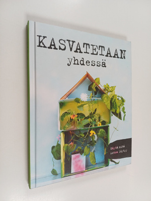 Kasvatetaan yhdessä