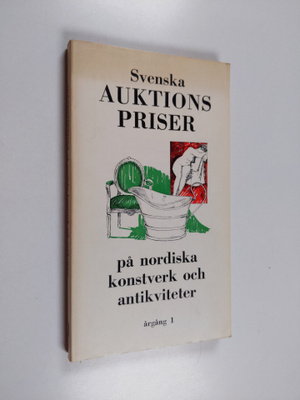 Svenska auktionspriser på nordiska konstverk och antikvit...
