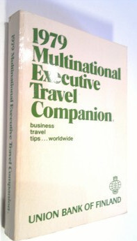 Multinational Executive Travel Companion 1979 - The guide...