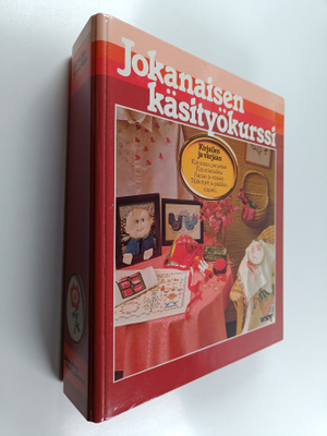 Jokanaisen käsityökurssi : kirjailen ja värjään