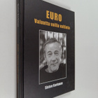 Sixten Korkman : Euro : valuutta vailla valtiota - pikkukuva 1