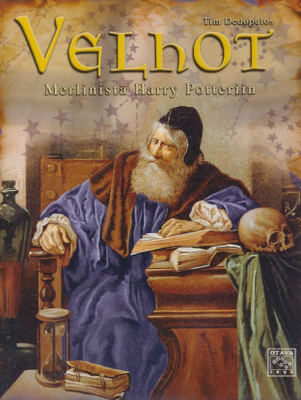 Tim Dedopulos:  Velhot Merlinistä Harry Potteriin