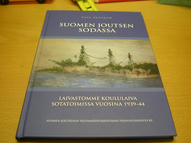Visa Auvinen: Suomen Joutsen sodassa - Laivastomme koululaiv