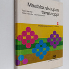 Maatalouskaupan tavaraoppi 1 : maataloustarvikkeet ja tuo... - pikkukuva 1
