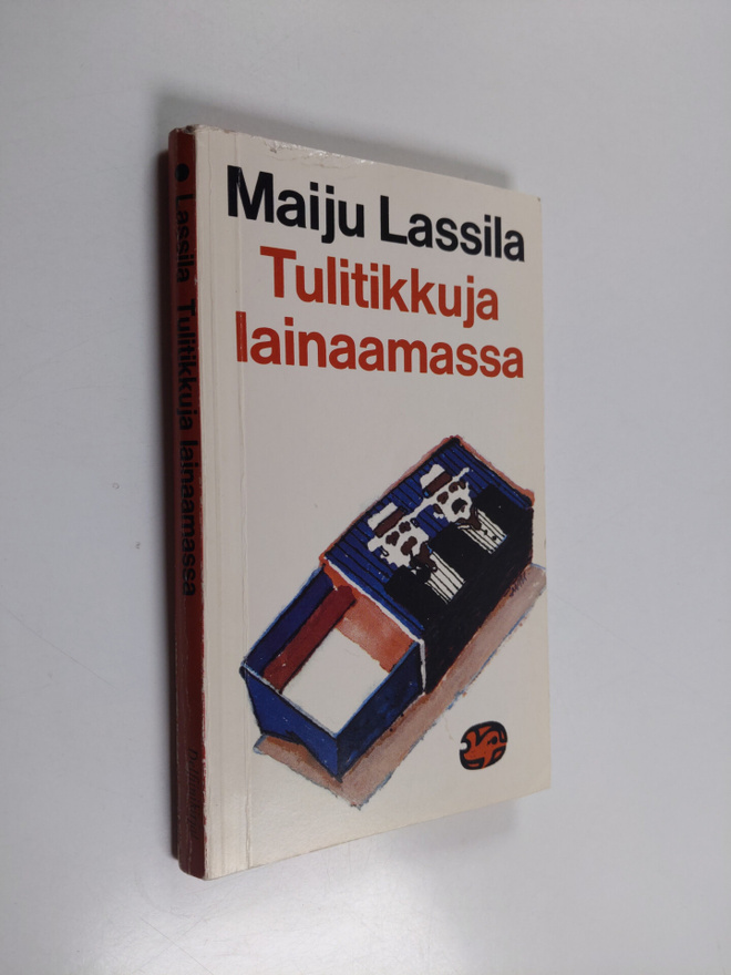 Maiju Lassila : Tulitikkuja lainaamassa : kertomus