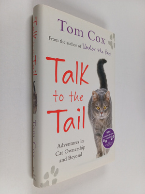 Tom Cox : Talk to the Tail : Adventures in Cat Ownership ...