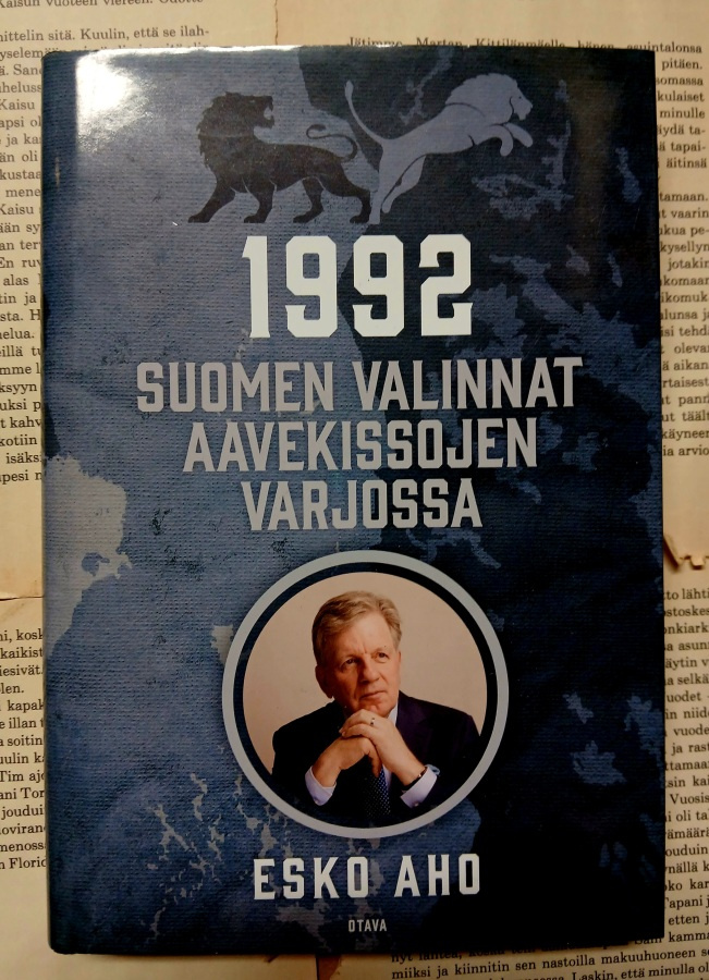 Esko Aho - 1992: Suomen valinnat aavekissojen varjossa
