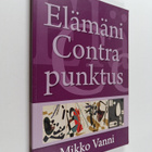 Mikko Vanni : Elämäni Contrapunktus (signeerattu, tekijän... - pikkukuva 1