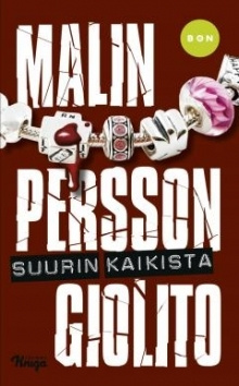 Malin Persson Giolito - Suurin kaikista