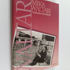 Mika Waltari : Matkakertomuksia : Mika Waltarin matkassa ... - pikkukuva 1