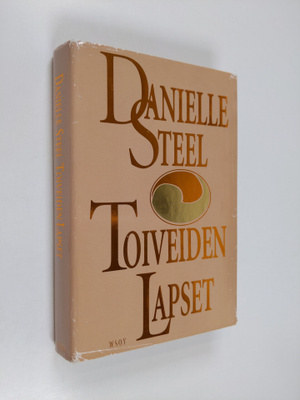 Danielle Steel : Toiveiden lapset