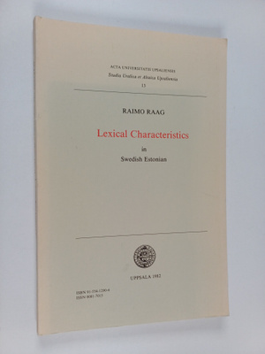 Raimo Raag : Lexical Characteristics in Swedish Estonian