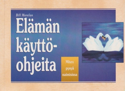 Bill Morelan: Elämän käyttöohjeita