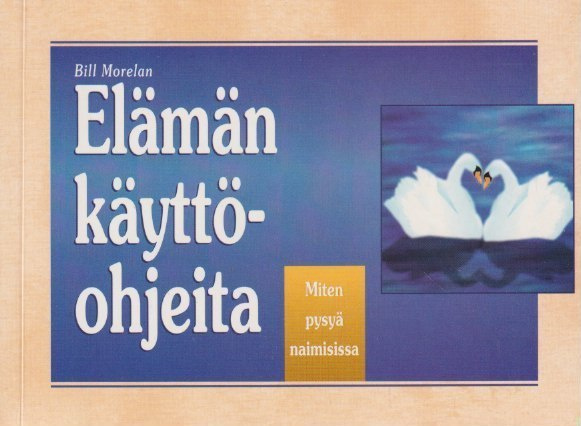 Bill Morelan: Elämän käyttöohjeita