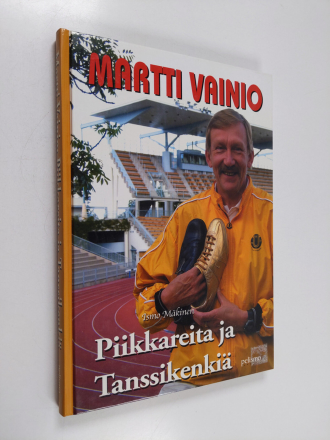 Ismo Mäkinen : Piikkareita ja tanssikenkiä : Martti Vaini...