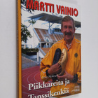 Ismo Mäkinen : Piikkareita ja tanssikenkiä : Martti Vaini... - pikkukuva 1
