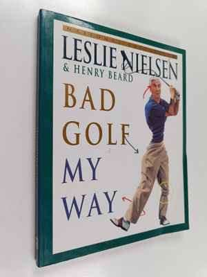 Henry Beard ym. : Bad Golf My Way