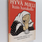 Erkki Tanttu : Hyvä mieli kuin harakalla - pikkukuva 1