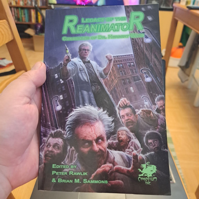 Legacy of the Reanimator - Chronicles of Dr. Herbert West