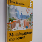 Tove Jansson (Autorin) : Muminpappans memoarer - pikkukuva 1