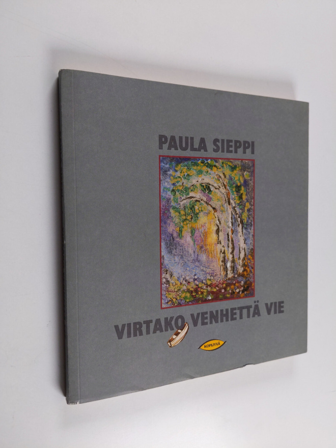 Paula Sieppi : Virtako venhettä vie