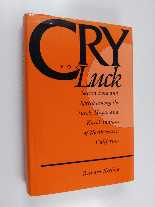 Richard Keeling : Cry for luck : sacred song and speech a...