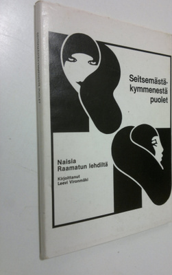Leevi Vironmäki : Seitsemästäkymmenestä puolet : naisia R...