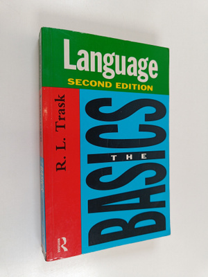 Robert Lawrence Trask : Language : the basics
