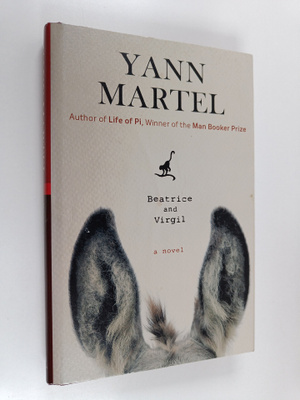 Yann Martel : Beatrice and Virgil : a novel