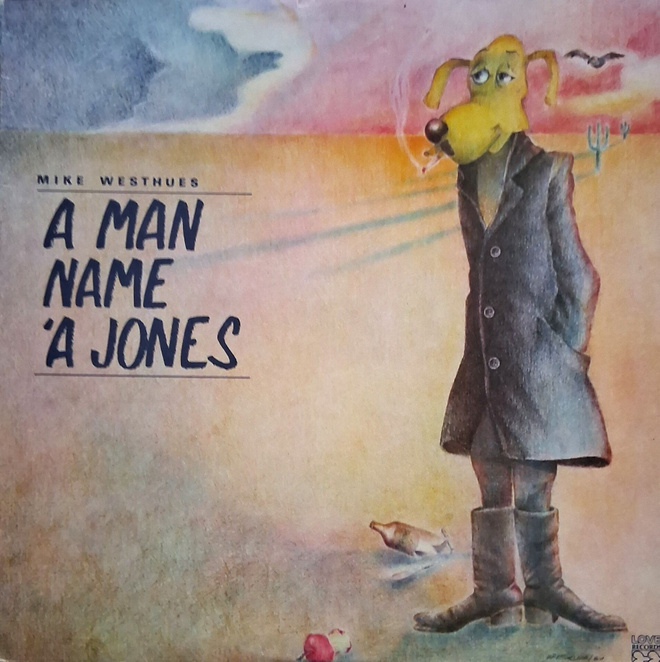 Mike Westhues: A Man Name 'A Jones LP 1976