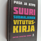 Pasa ym. : Suuri suomalainen vitutuskirja : eniten vitutt... - pikkukuva 1