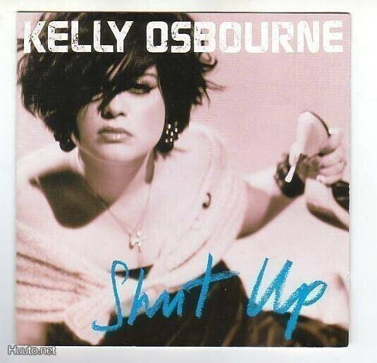 cd, Kelly Osbourne: Shut Up [pop, rock]