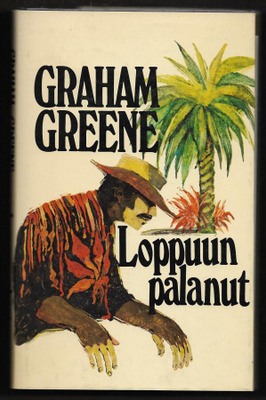 Greene, Graham : Loppuun palanut